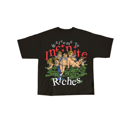 WELCOME TO INFINITE RICHES TEE